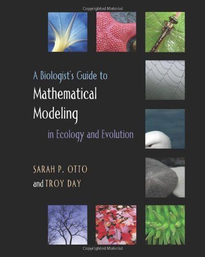 A Biologist's Guide To Mathematical Modeling In Ecology And Evolution