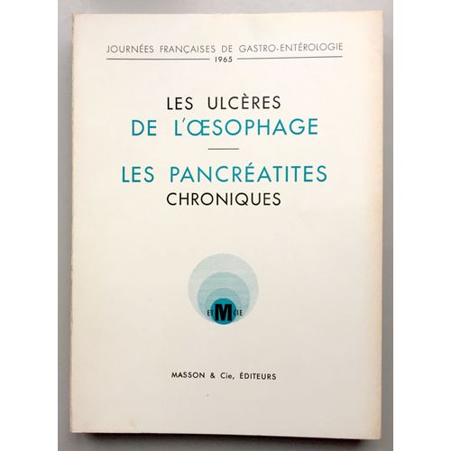 Les Ulcères De L'oesophage Les Pancréatites Chroniques