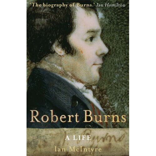 Robert Burns: A Life