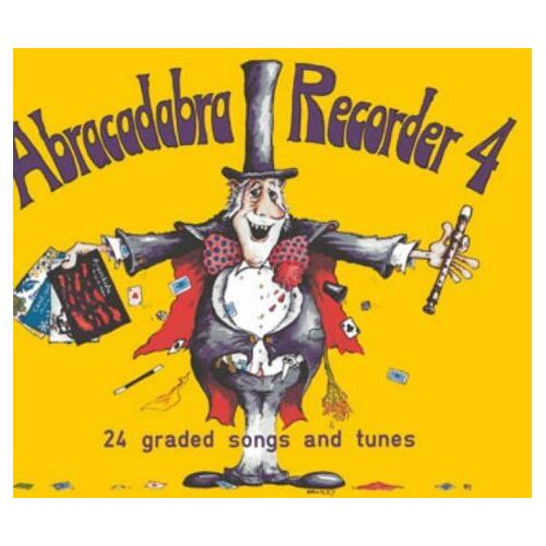 Abracadabra Recorder: Graded Songs And Tunes: Bk. 4
