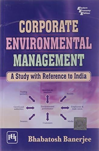 Corporate Environmental Management: A Study With Reference To India