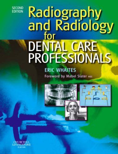 Radiography And Radiology For Dental Care Professionals