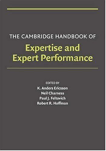 The Cambridge Handbook Of Expertise And Expert Performance