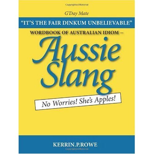 Rowe, K: Wordbook Of Australian Idiom