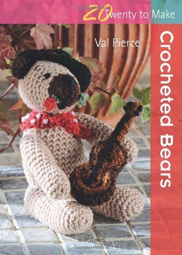 Twenty To Make: Crocheted Bears