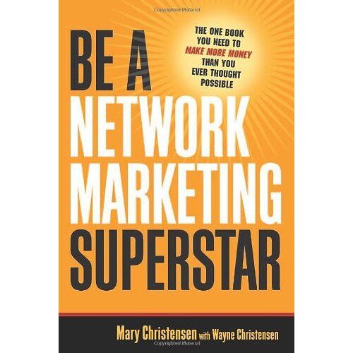 The Be A Network Marketing Superstar