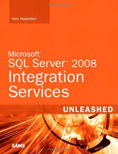 Microsoft Sql Server 2008 Integration Services Unleashed