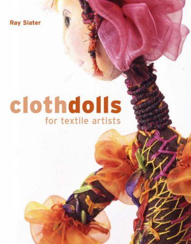 Cloth Dolls For Textile Artists