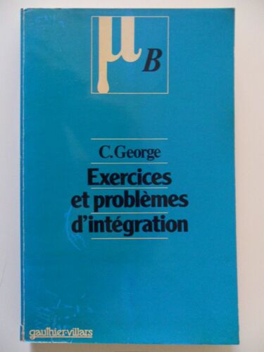 Exercices Et Problèmes D'intégration