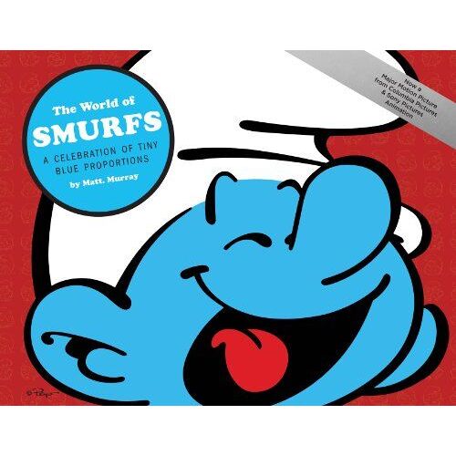 World Of Smurfs: Celebration A Celebration Of Tiny Blue Proportio