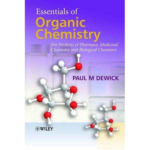 Essentials Of Organic Chemistry: For Students Of Pharmacy, Medicinal Chemistry And Biological Chemistry