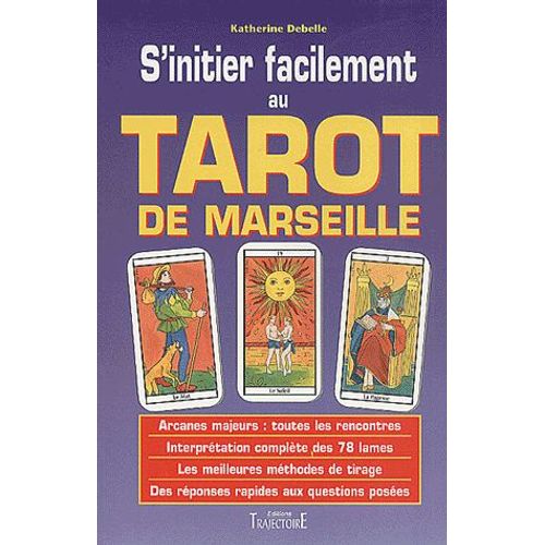 S'initier Facilement Au Tarot De Marseille