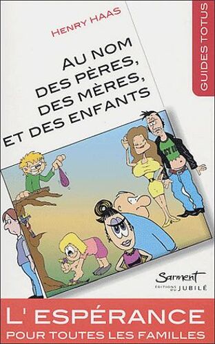 Au Nom Des Pères, Des Mères Et Des Enfants
