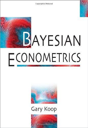 Bayesian Econometrics