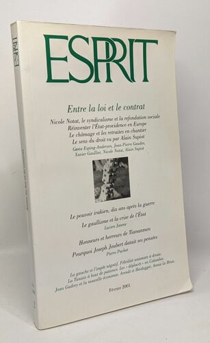 Esprit - Février 2001 - Entre La Loi Et Le Contrat - Le Pouvoir Irakien Dix Ans Après La Guerre Le Gaullisme Et La Crise De L'état Honneurs Et Horreurs De Tiananmen