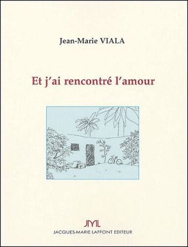 Et J'ai Rencontré L'amour