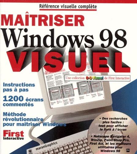 Maitriser Windows 98 - Avec Cd-Rom
