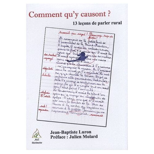 Comment Qu'y Causont ? - 13 Leçons De Parler Rural