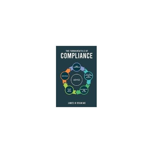 The Fundamentals Of Compliance