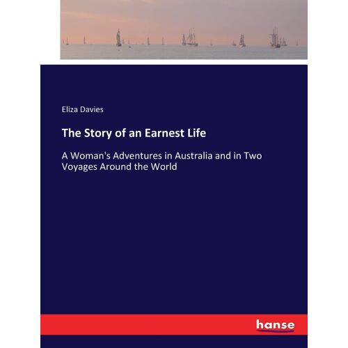 The Story Of An Earnest Life