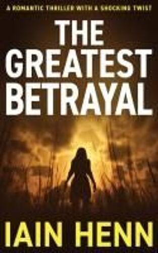 The Greatest Betrayal
