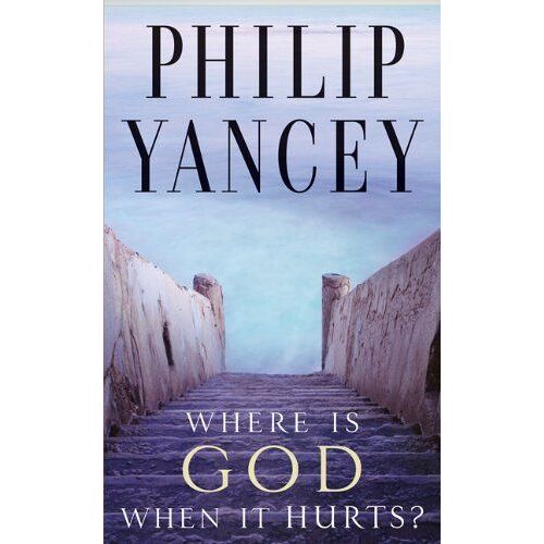 Where Is God When It Hurts?