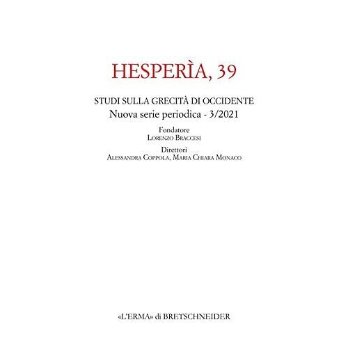 Hesperia, 39. Nuova Serie Periodica - 3/2021