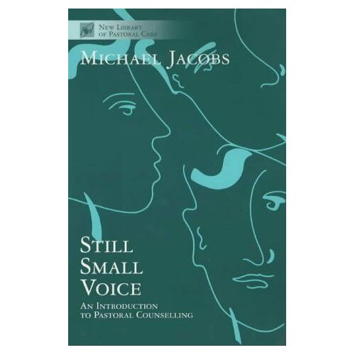Still Small Voice - An Introduction To Pastoral Counselling