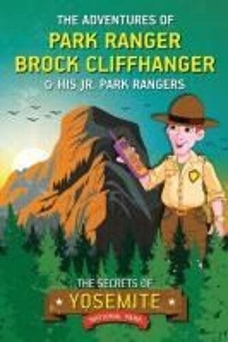 The Adventures Of Park Ranger Brock Cliffhanger & His Jr. Park Rangers