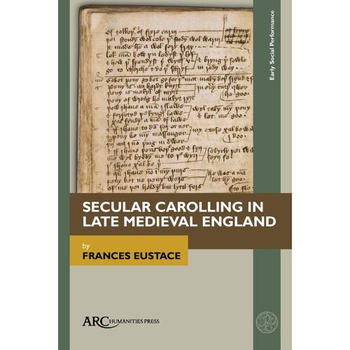 Secular Carolling In Late Medieval England