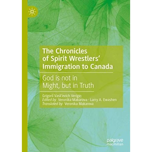The Chronicles Of Spirit Wrestlers' Immigration To Canada