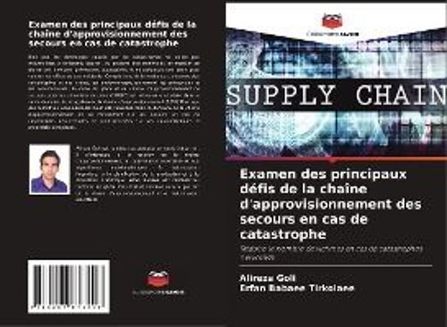 Examen Des Principaux Défis De La Chaîne D'approvisionnement Des Secours En Cas De Catastrophe