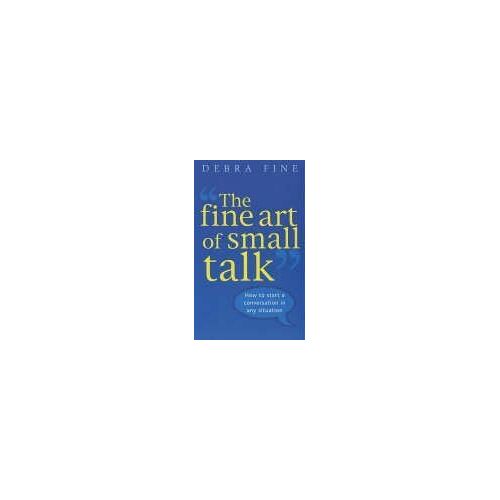 Fine Art Of Small Talk