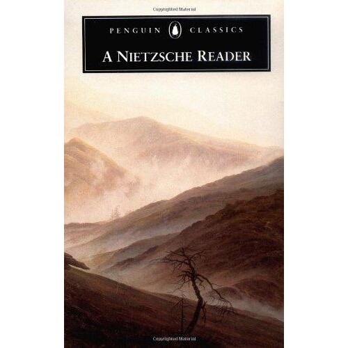 A Nietzsche Reader