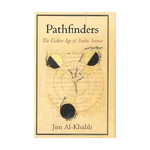 Pathfinders: The Golden Age Of Arabic Science