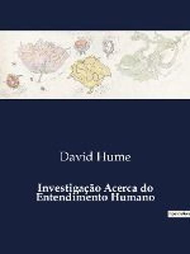 Investigação Acerca Do Entendimento Humano