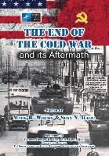 The End Of The Cold War And Its Aftermath