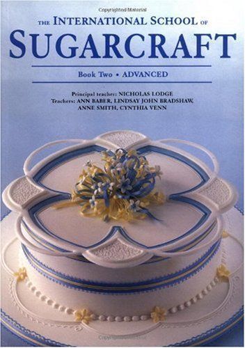 International School Of Sugarcraft: Bk.2