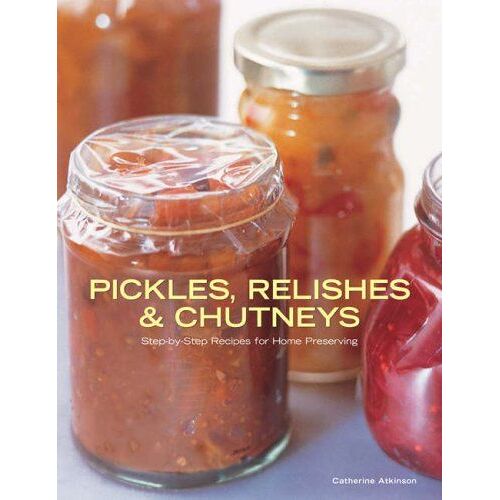 Pickles, Relishes And Chutneys
