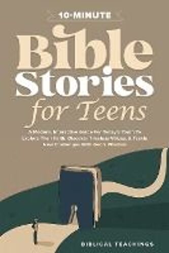 10-Minute Bible Stories For Teens