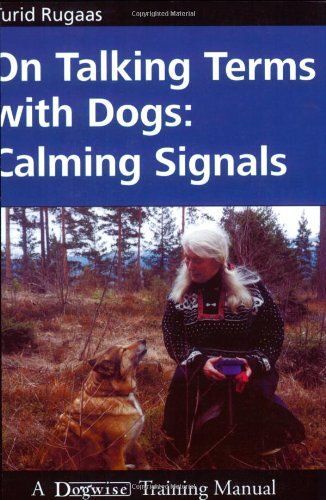 On Talking Terms With Dogs: Calming Signals