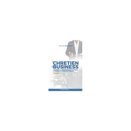 Le Chretien Et Le Business