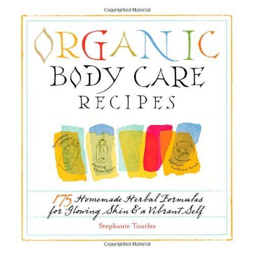 Organic Body Care Recipes