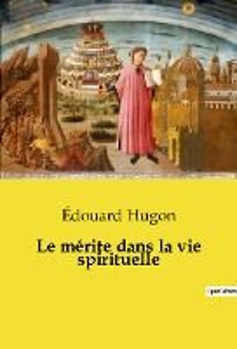 Le Mérite Dans La Vie Spirituelle