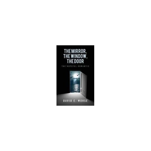 The Mirror, The Window, The Door