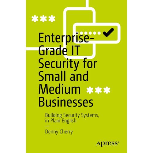 Enterprise-Grade It Security For Small And Medium Businesses