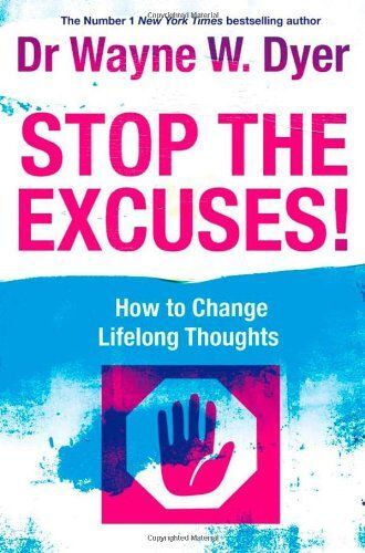 Stop The Excuses!