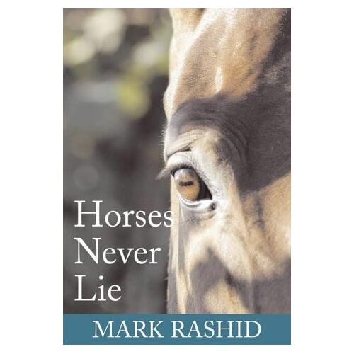 Horses Never Lie