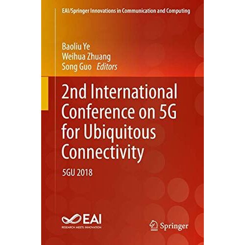 2nd International Conference On 5g For Ubiquitous Connectivity