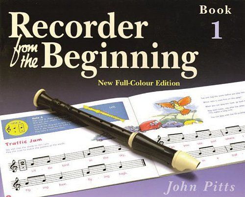 Recorder From The Beginning: Bk. 1: Pupil's Book